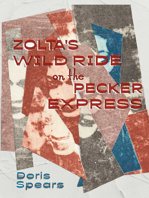 cover image of Zolta's Wild Ride on the Pecker Express